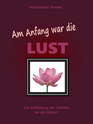 cover image of Am Anfang war die Lust